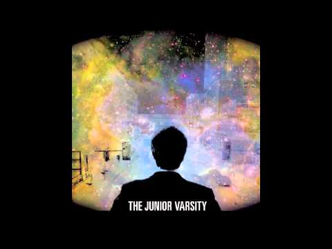 Junior Varsity - Watch for the ones who want the war in you Stick to the path inside you Don't mind the minor detail This one's as big as a whale Hang tight and rock and wrec...