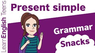 Grammar Snacks: The Present Simple