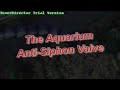 The Aquarium Anti-Siphon Valve