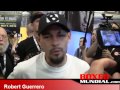 Robert Guerrero talks about loss to Floyd Mayweather jr.