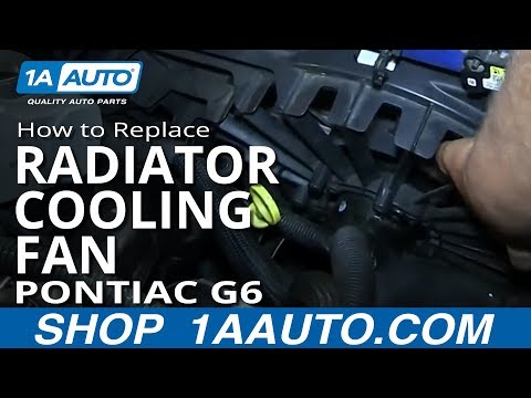 How To Install Replace Radiator Cooling Fan Pontiac G6 2.4L 4 cylinder