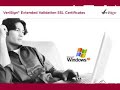 VeriSign Extended Validation SSL Certificates VeriSign Extended Validation SSL Certificates