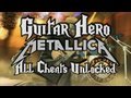 Guitar Hero Metallica All Cheats Unlocked HD