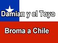 Damian y el Toyo - Broma Telefonica a Chile