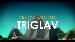 AlJazeera Vrhovi Balkana TRIGLAV