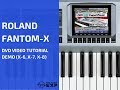 Roland Fantom-X (X-6, X-7, X-8)  DVD Tutorial Demo Review Help