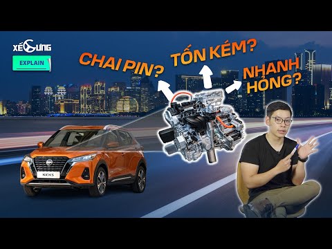 Giải thích dễ hiểu E-power trên Nissan Kicks. Hữu dụng hay lợi bất cập hại? | XE CUNG EXPLAIN