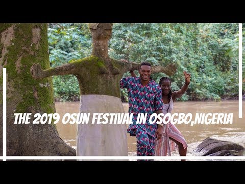 The In Search Of Uhuru Tour: The 2019 Osun Festival In Osogbo,Nigeria
