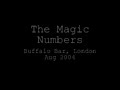the Magic Numbers - Love Is Just a Game (Buffalo Bar 04)