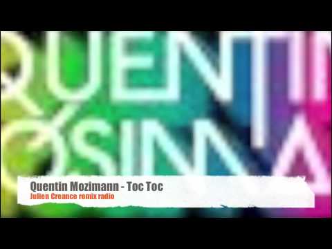 Quentin Mosimann - Toc toc Julien Creance Remix