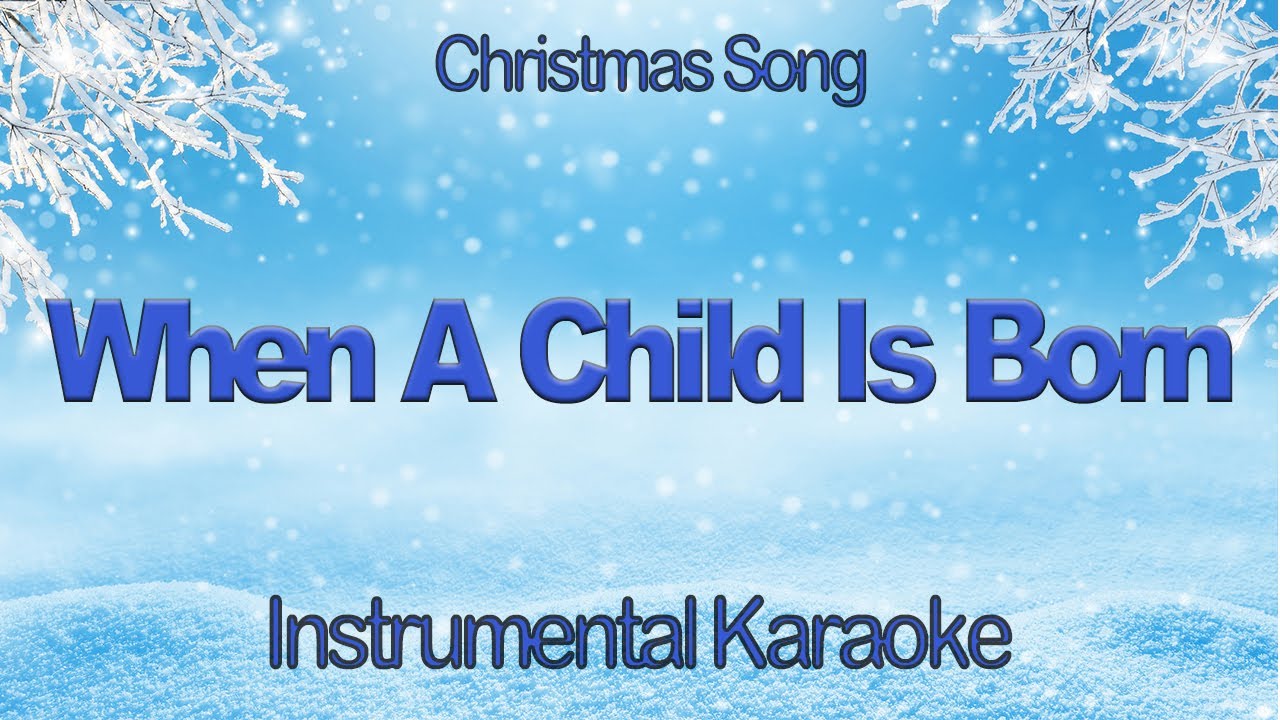 When A Child Is Born Johnny Mathis Christmas Instrumental Karaoke with Lyrics