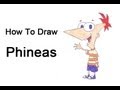 How to Draw Phineas