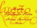 Banda Revolução Rasta - Acorda pra Viver