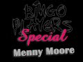 menny moore - bingo players special
tracklist:
1. chili hifly feat. jonas - i go crazy
2. copyright feat. mr. v & miss patty - in da club (shake it up) (chocolate puma club remix)
3. bingo players - get up (diplo remix)
4. bingo players - chop
5. bingo players & chocolate puma - touch (bart b more remix)
6. ralvero - partypeople

enjoy it!

download at http://www.bluegion.nl/mennymoore