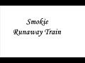 Smokie - runaway train