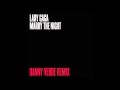 Lady Gaga - Marry The Night (Danny Verde Remix)