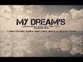 (MY DREAM'S) F-one & Soldier & B-bird & Simo(silm) & Small x & Heavy-Flak