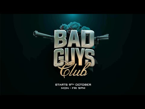 Bad Guys Club promo