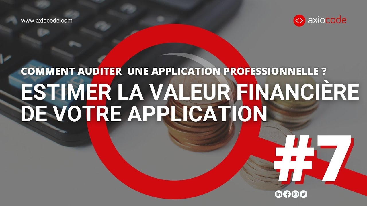 Estimer valeur financière d'une application existante (étape 7/7)