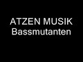 ATZEN MUSIK- Bassmutanten & Techno Crew- Bassmutanten