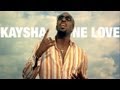 Kaysha - One love