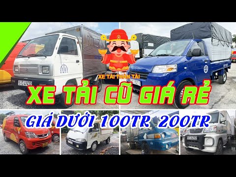 XE TẢI NHỎ CŨ GIÁ RẺ DƯỚI 100 - 200 TRIỆU