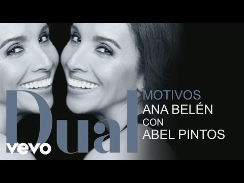 Motivos - Ana Belén Ft Abel Pintos