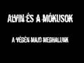 Alvin és a mókusok-A végén majd meghajlunk