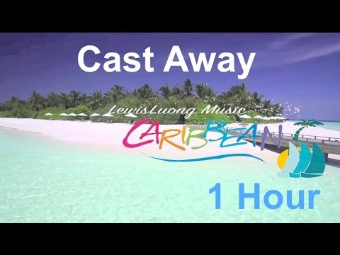 Caribbean Music Happy Song: Cast Away - ONE HOUR Relaxing Summer Music Instrumental (HD Beach Video) Caribbean Music Happy Song: Cast Away - ONE HOUR Relaxing Summer Music Instrumental (HD Beach Video)