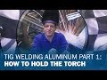 TIG Welding Aluminum Basics 1: Keys to Puddle Control