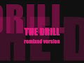 the drill remix the drill remix