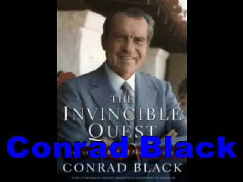 Conrad Black-The Invincible ...