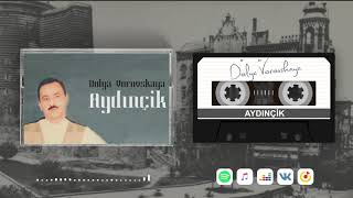 Aydınçik - Dolya Vorovskaya