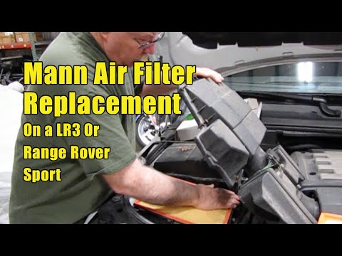 Mann Air Filter Replacement: Instructions for LR3 & Range Rover Sport