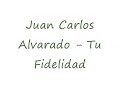 tu fidelidad