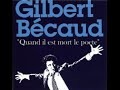 Gilbert Bècaud - Quand il est mort le poete Gilbert Bècaud - Quand il est mort le poete