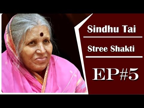 Stree Shakti - Sindhu Tai - Ep # 05