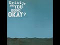 Kristy, Are you Doing Okay? - The Offspring LETRA TRADUZIDA