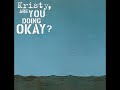 Kristy, Are you Doing Okay? - The Offspring LETRA TRADUZIDA