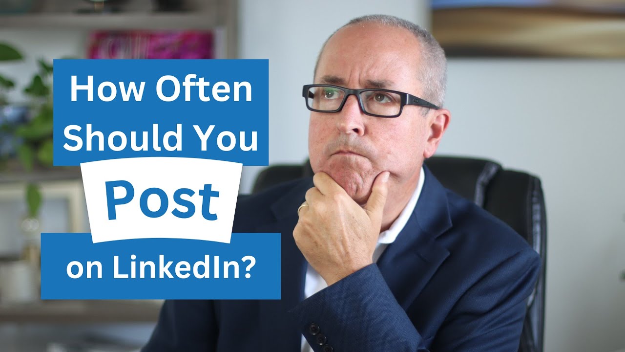 How Often You Should Post on LinkedIn