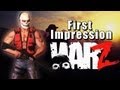 First Impression - War Z Beta Gameplay - First Day