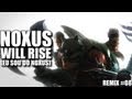 LoL Remix #08 - Noxus Will Rise