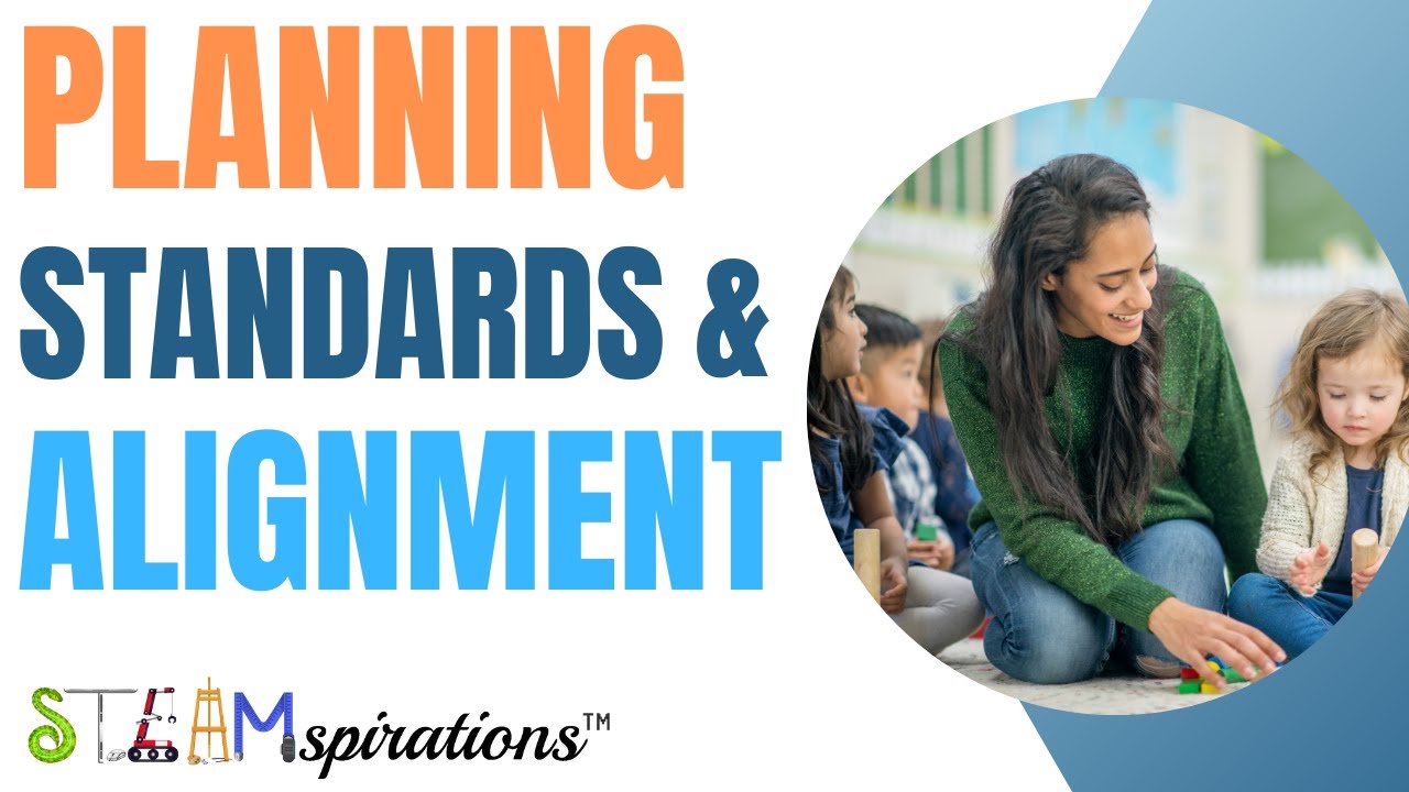 Aligning Your Lesson Plans with Standards: Essential Tips for Every Teacher | STEAMspirations