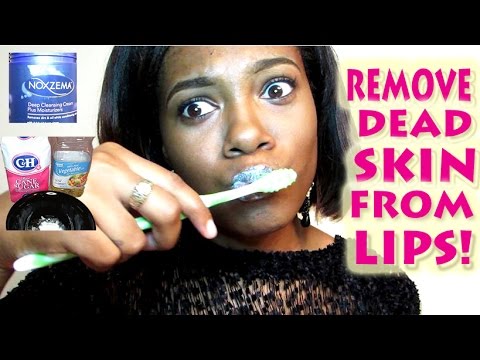 how to remove dead skin from lips