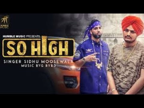 So High|official music video|Sidhu Moose Wala ft. BYG BYRD