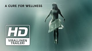 Cure for Wellness  Traileri