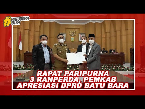 RAPAT PARIPURNA 3 RANPERDA, PEMKAB APRESIASI DPRD BATU BARA