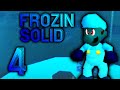 Frozin Solid -Part 4