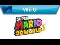 SUPER MARIO 3D WORLD - Trailer (Wii U)