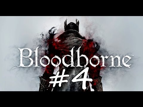 Let's Play Bloodborne PS4 Gameplay German Deutsch Part 4 - Die Untiefen | HD+